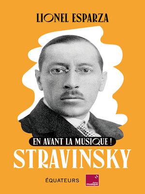 cover image of En avant la musique avec Stravinsky